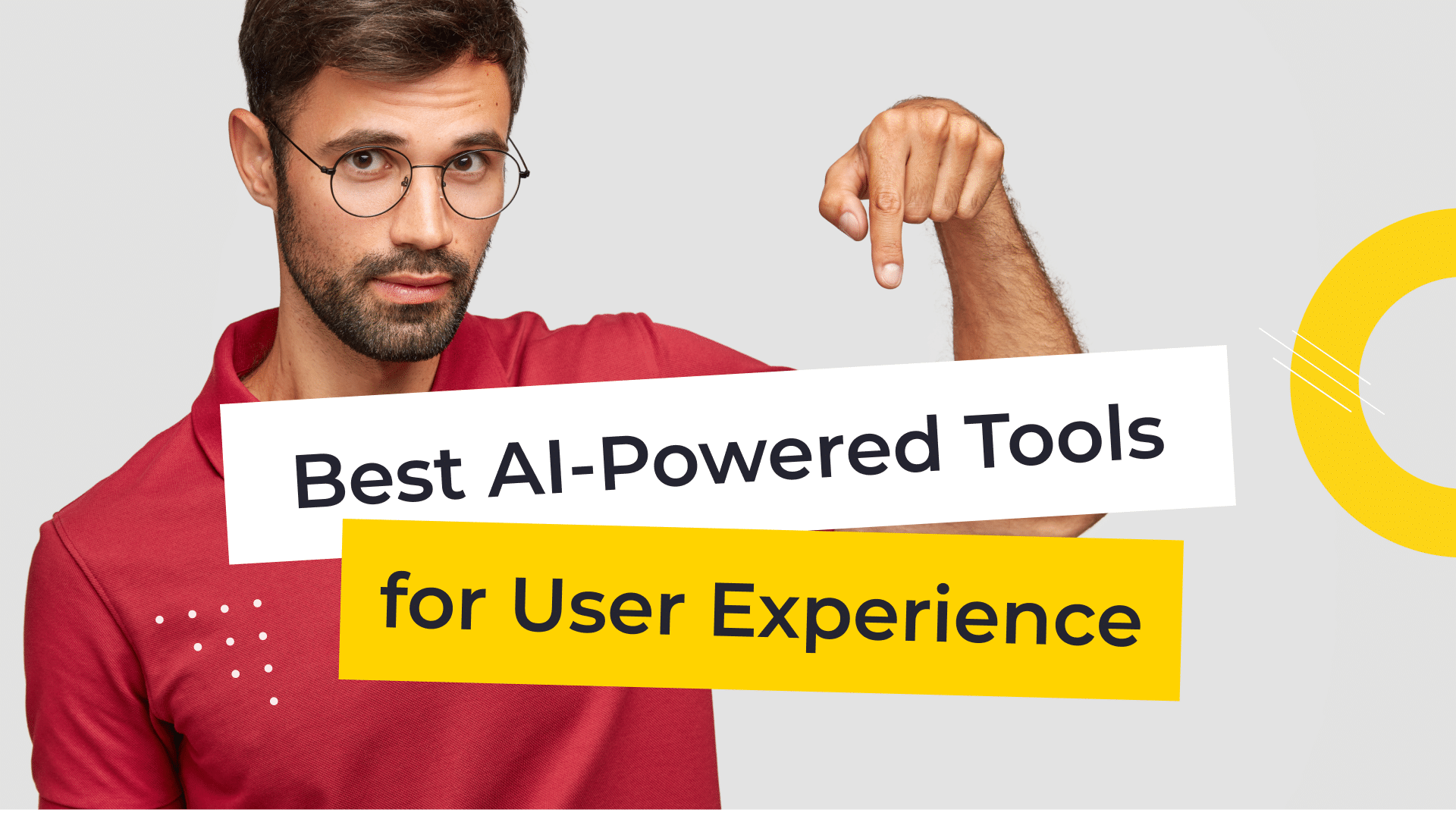 16 AI-Powered Tools To Improve Your User Experience And Sales