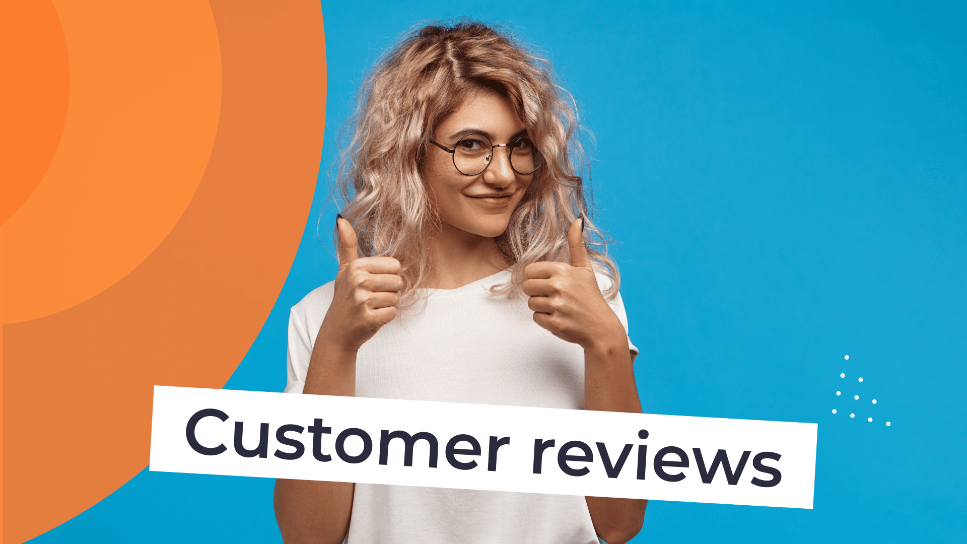 10 Ways Customer Reviews Can Enrich Your Content