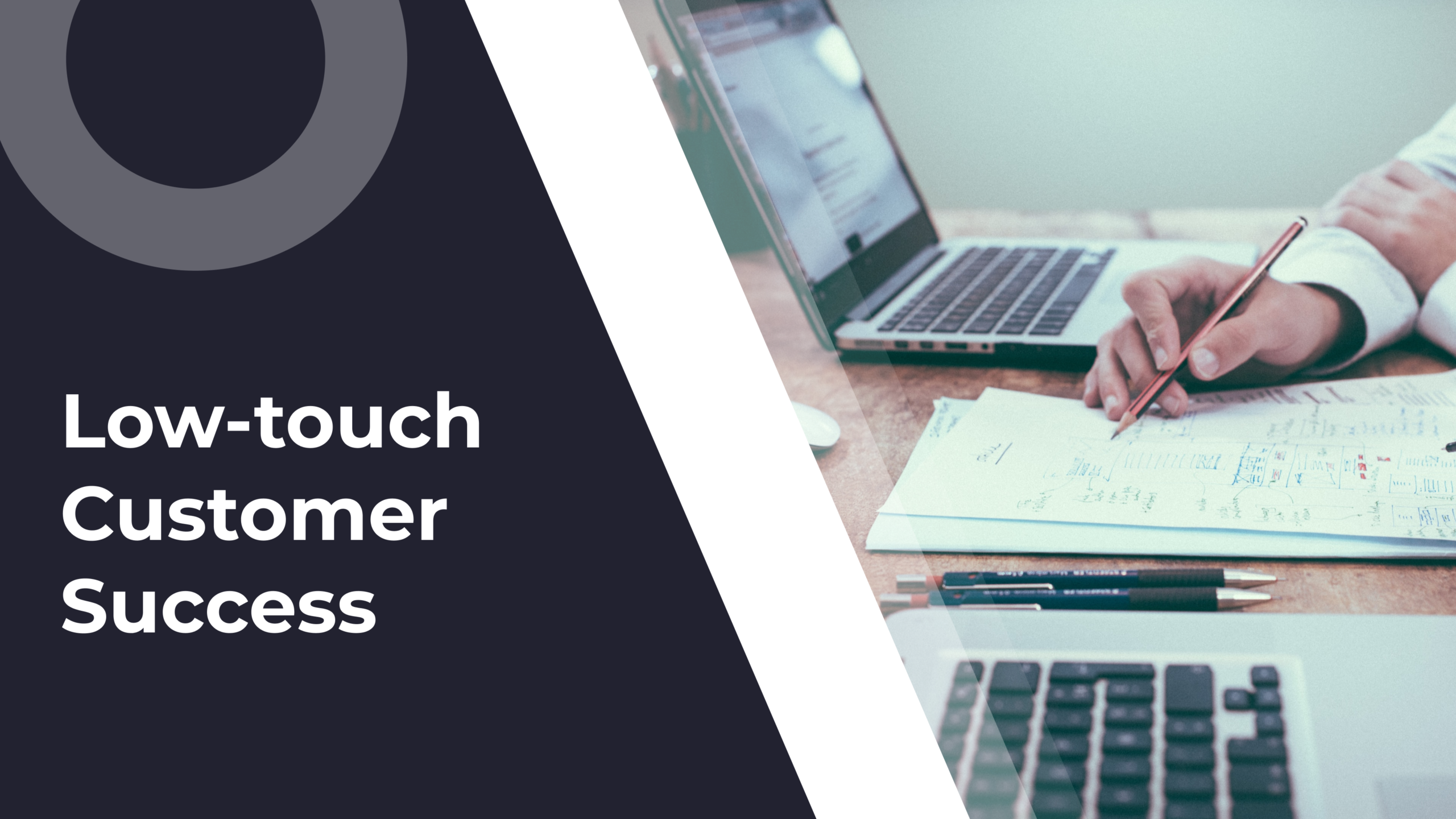 Make Low Touch Customer Success High Value with Automation