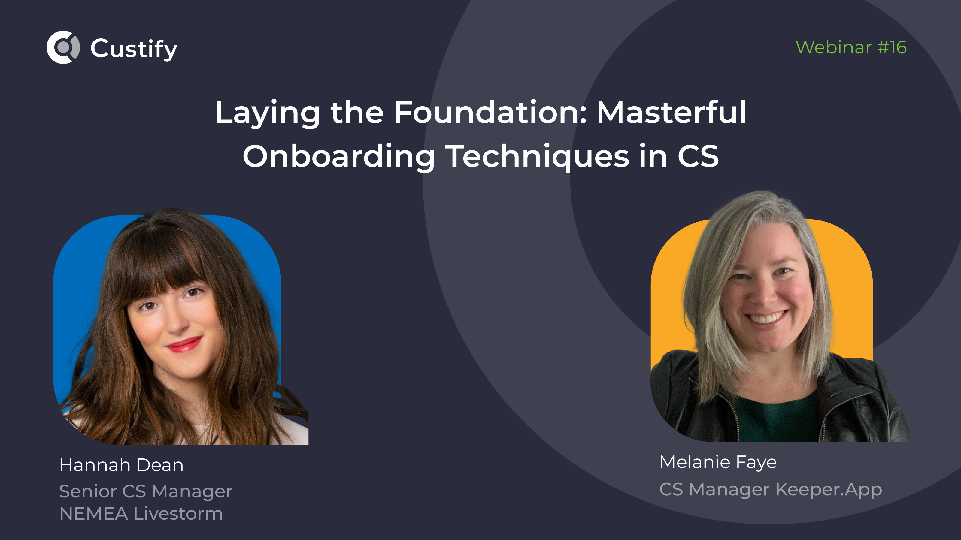 Laying the foundation: Masterful onboarding techniques in CS | Webinar