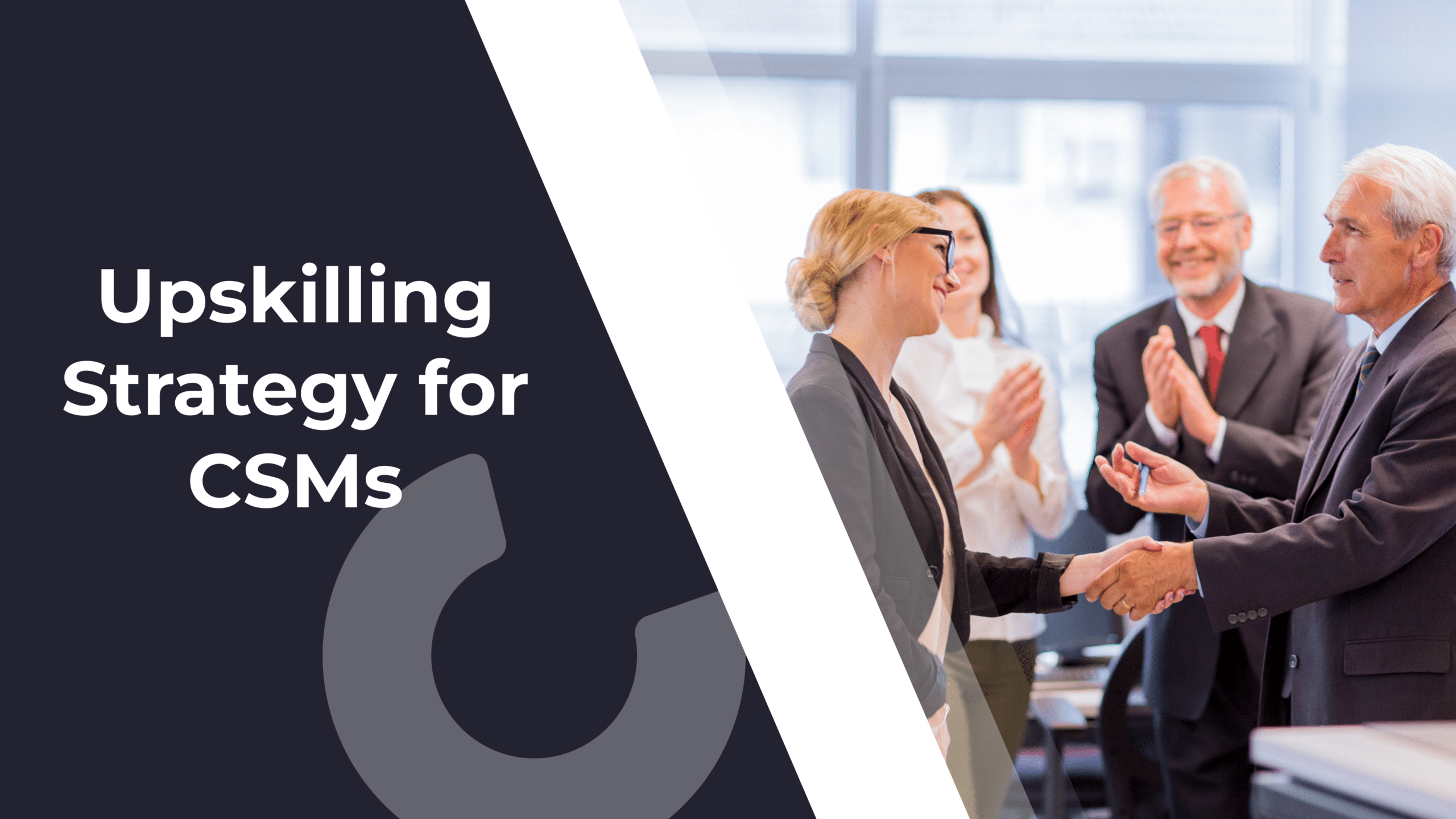 How an Upskilling Strategy Can Level Up Your CSMs