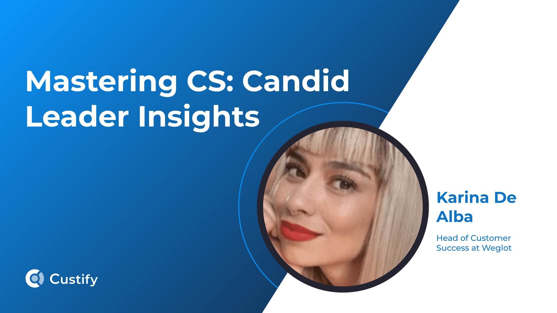 How Karina De Alba’s UX experience impacted her shift to CS | Mastering CS –  Ep 31