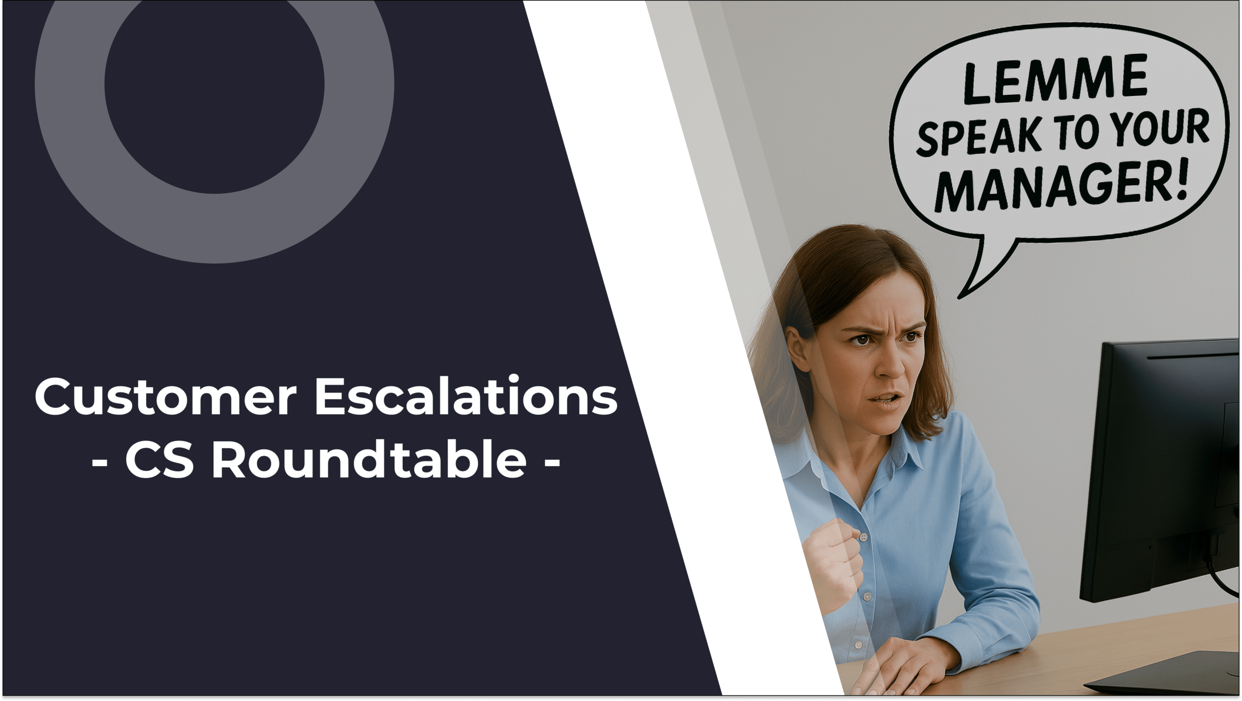 Managing Customer Escalations: How CS Leaders Handle Complex Interactions