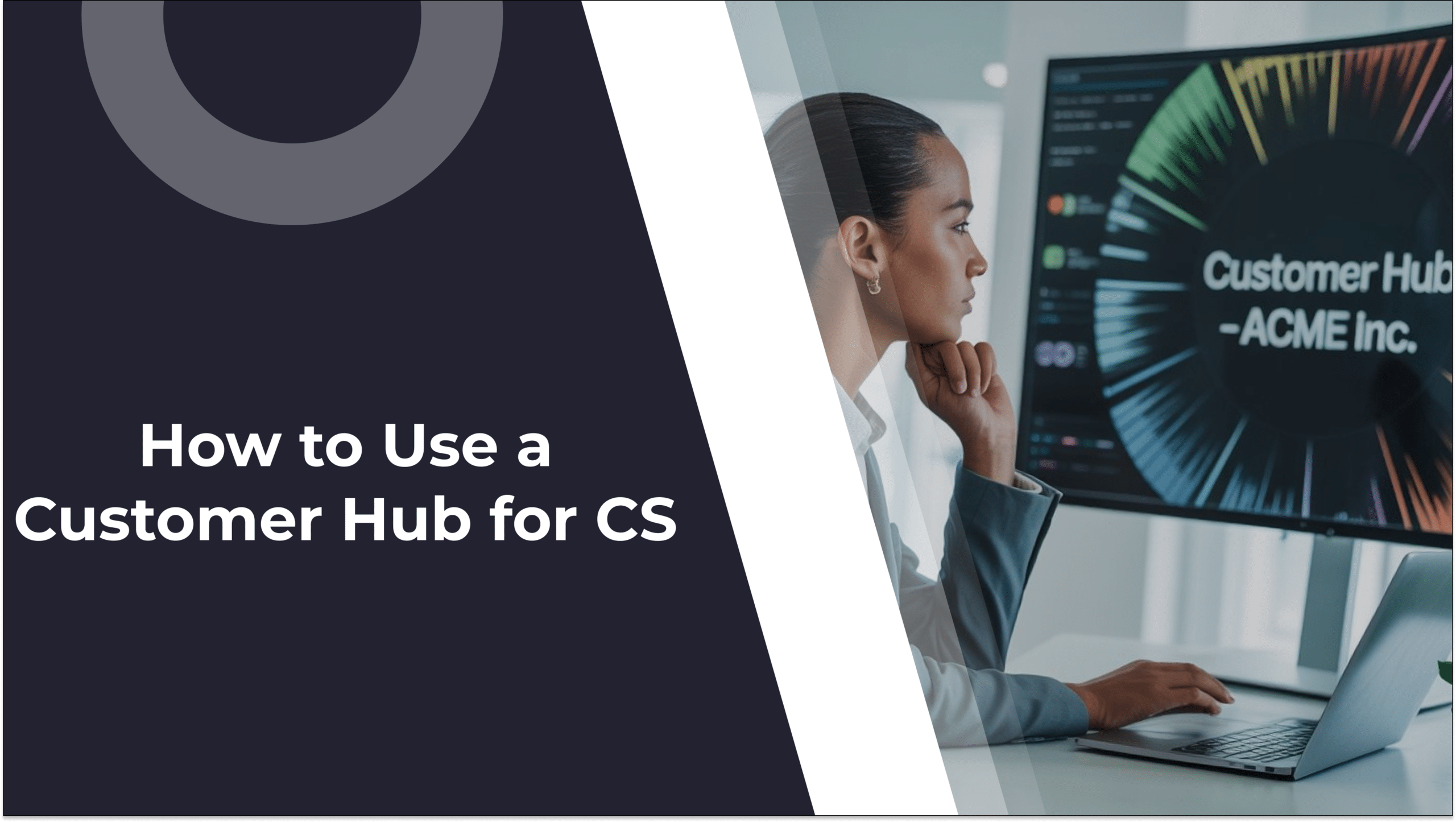 What Is a Customer Hub and How to Use One for Customer Success