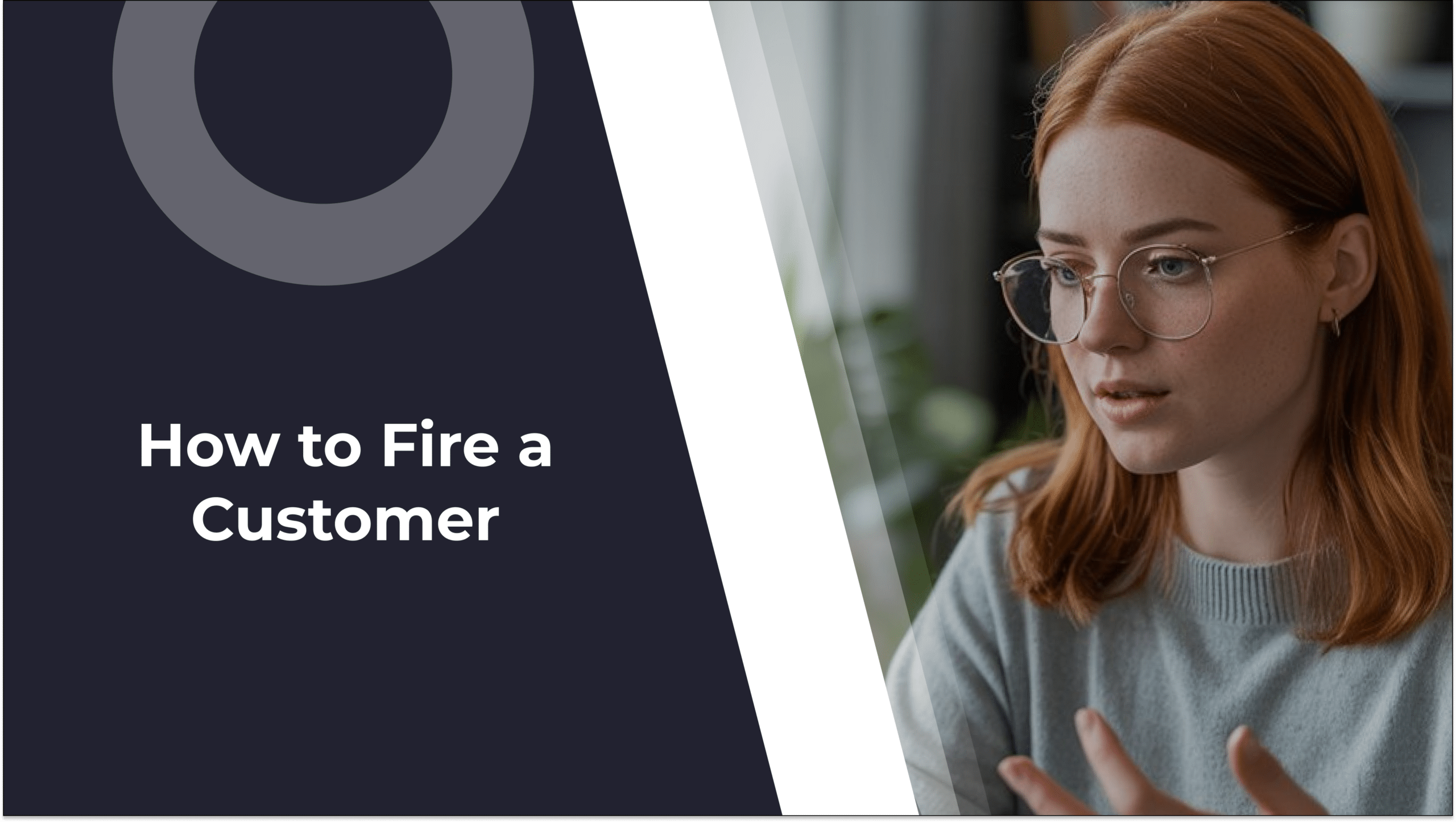 How to Politely Fire a Customer and Protect Your Reputation