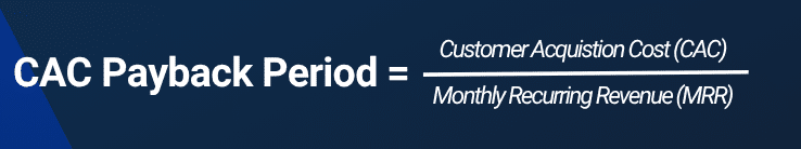CAC Payback Period Formula
