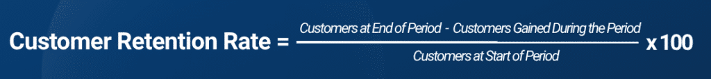 Customer Retention Rate Formula