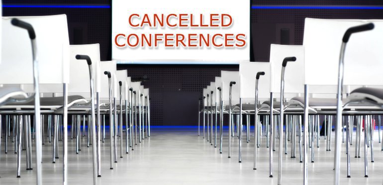 Conferences & Events Cancelled Due To The Coronavirus